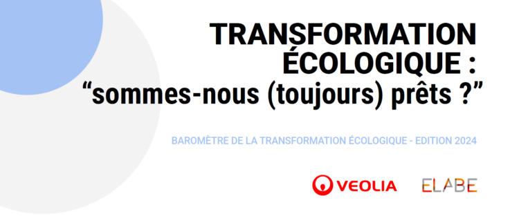 Baromètre de la transformation écologique Veolia / Elabe - Edition 2024